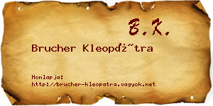 Brucher Kleopátra névjegykártya